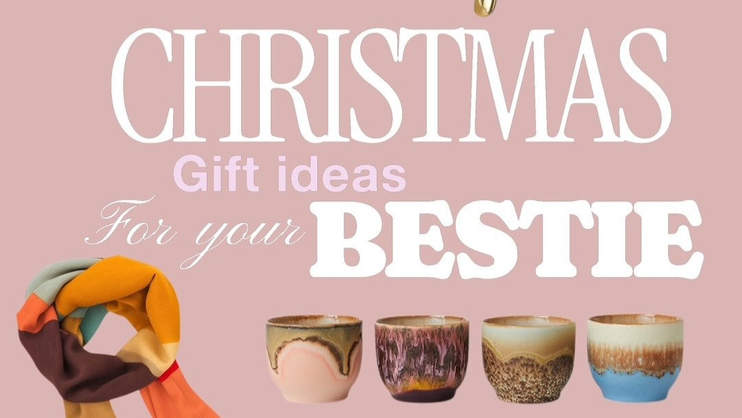 Christmas gift ideas for your Bestie